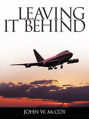 Leaving It Behind 1452099561 Book Cover