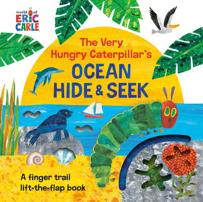 The Very Hungry Caterpillar's Ocean Hide & Seek... 0593659139 Book Cover