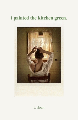 I painted the kitchen green. B0CXBH5T59 Book Cover