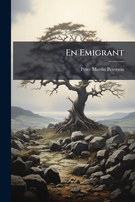 En Emigrant: Hans Kamp Og Seier [Norwegian] 114874150X Book Cover