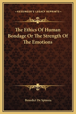 The Ethics Of Human Bondage Or The Strength Of ... 116920922X Book Cover
