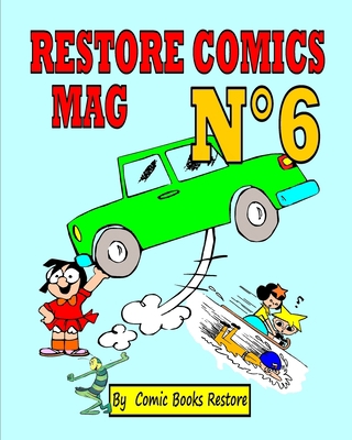 Restore Comics Mag N°6: Discover the ancient he... B0C546TGWF Book Cover