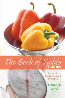 The Book of Yields, CD-ROM: Accuracy in Food Co... 0470167645 Book Cover