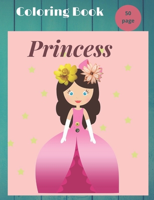 Princess Coloring Book: Pretty Princesses Color... B08NDT5M5F Book Cover