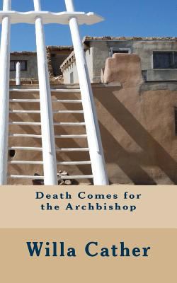 Death Comes for the Archbishop 1718891881 Book Cover