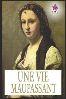 Une Vie [French] 109854272X Book Cover