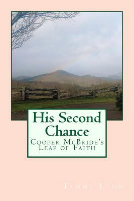 His Second Chance: Cooper McBride's Leap of Faith 1545410771 Book Cover