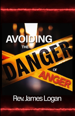 Avoiding the Danger of Anger B0FSXSY75M Book Cover