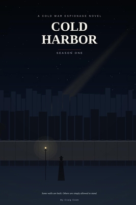 Cold Harbor: A Cold War Espionage Novel - Seaso... B0HKNPDQ1V Book Cover