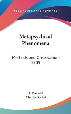 Metapsychical Phenomena: Methods and Observatio... 0548055394 Book Cover