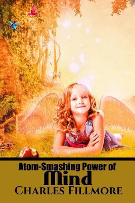 Atom-Smashing Power of Mind 1534994378 Book Cover