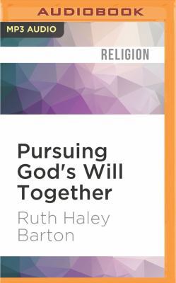 Pursuing God's Will Together: A Discernment Pra... 1522662936 Book Cover