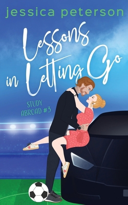 Lessons in Letting Go: A Soccer Romance B0BPGT2KQF Book Cover