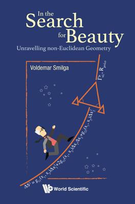 In the Search for Beauty: Unravelling Non-Eucli... 9811208301 Book Cover