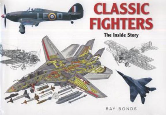 Classic Fighters: The Inside Story 1849120463 Book Cover