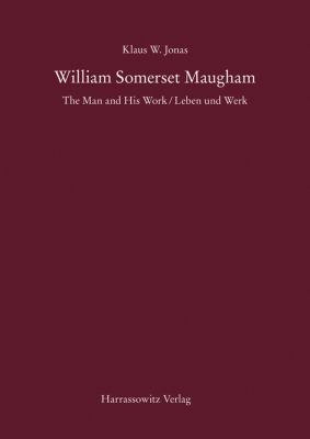 William Somerset Maugham: The Man and His Work ... [German] 3447061421 Book Cover