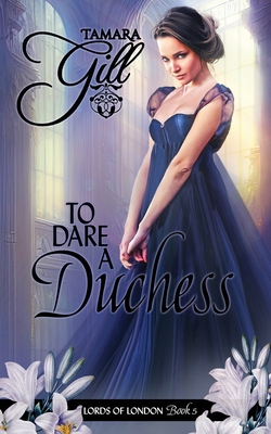 To Dare a Duchess 064885759X Book Cover