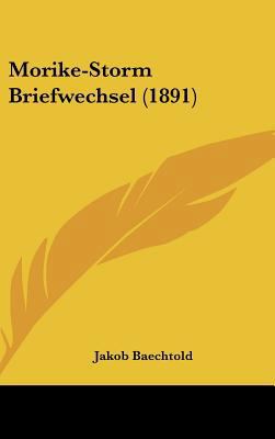 Morike-Storm Briefwechsel (1891) [German] 1162151099 Book Cover