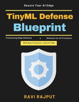 TinyML Defense Blueprint: Edge computing securi... B0H12HP788 Book Cover