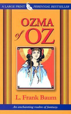 Ozma of Oz [Large Print] 0786258888 Book Cover