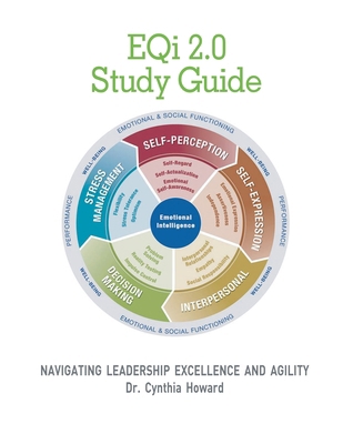 EQi 2.0 Study Guide: Navigating Leadership Exce... 0692049800 Book Cover