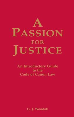 A Passion for Justice: A Practical Guide to the... 1781820228 Book Cover