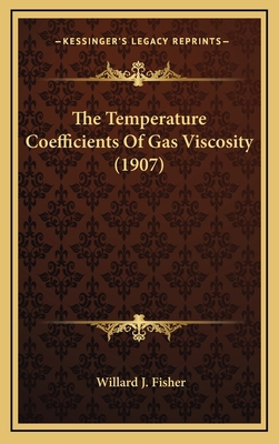 The Temperature Coefficients Of Gas Viscosity (... 1168733979 Book Cover