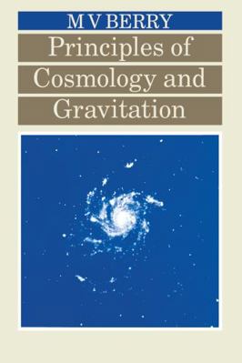 Principles of Cosmology and Gravitation 0852740379 Book Cover