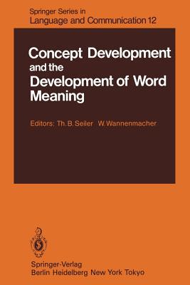 Concept Development and the Development of Word... 3642690025 Book Cover