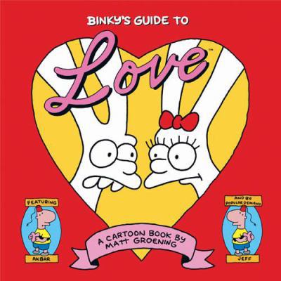 Binky's Guide to Love: A Cartoon Book. by Matt ... 0007191677 Book Cover