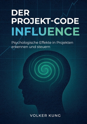 Der Projekt-Code: Influence [German] 3695131144 Book Cover