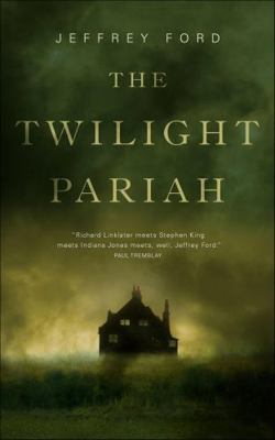 The Twilight Pariah 0765397331 Book Cover