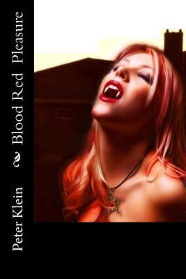 Blood Red Pleasure: (The Dancing Valkyrie Book 4) 1499139659 Book Cover