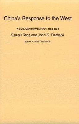China's Response to the West: A Documentary Survey, 1839-1923
