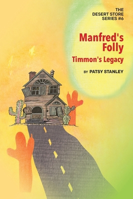 Manfred's Folly - Timmon's Legacy 1736946080 Book Cover