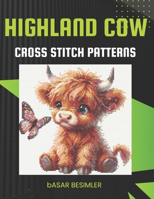 Highland Cow Cross Stitch Patterns B0DPN7VVDD Book Cover