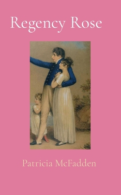Regency Rose 0972019863 Book Cover