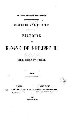 Histoire du règne de Philippe II [French] 1523421525 Book Cover