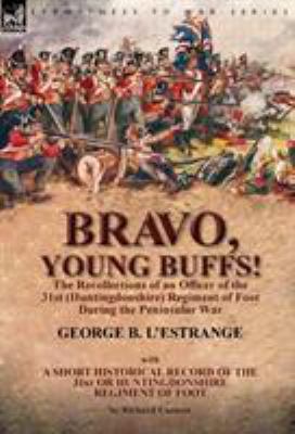 Bravo, Young Buffs!-The Recollections of an Off... 1782825150 Book Cover