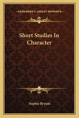 Short Studies In Character 1163776599 Book Cover