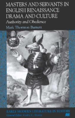 Masters and Servants in English Renaissance Dra... 0312175922 Book Cover