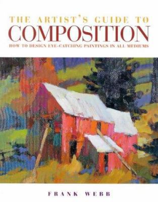 Artist's Guide to Composition 0715306456 Book Cover