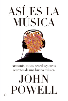 Así Es La Música: Guía Sobre La Armonía, Los To... [Spanish] 8495348608 Book Cover