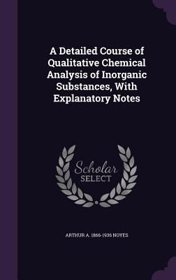 A Detailed Course of Qualitative Chemical Analy... 1347294570 Book Cover