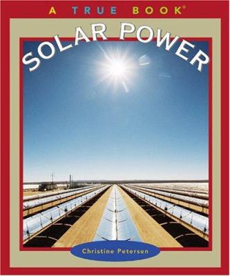 Solar Power (True Books) 0516219413 Book Cover