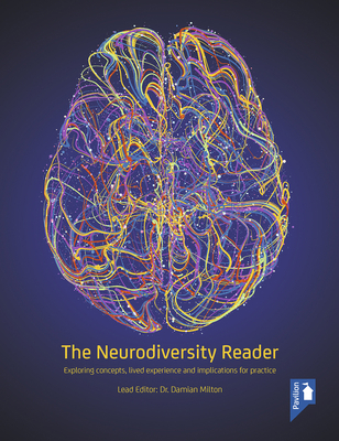 The Neurodiversity Reader: Exploring Concepts, ... 1912755394 Book Cover