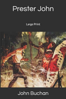 Prester John: Large Print 1675171777 Book Cover