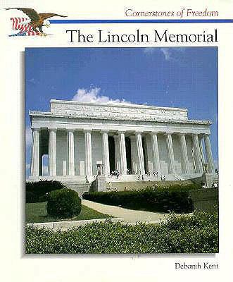 The Lincoln Memorial 0613521285 Book Cover
