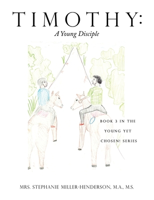 Timothy: A Young Disciple: Book 3 in the Young ... 1632218429 Book Cover