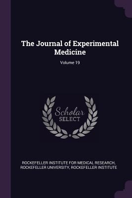 The Journal of Experimental Medicine; Volume 19 1377534138 Book Cover